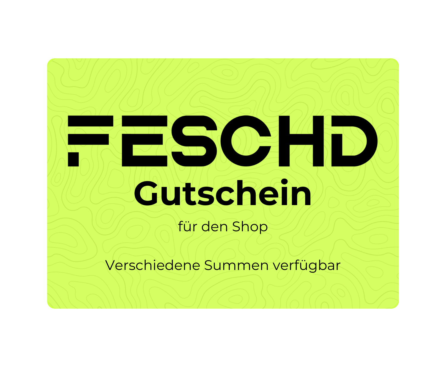 FESCHD Gutscheine Gutschein FESCHD